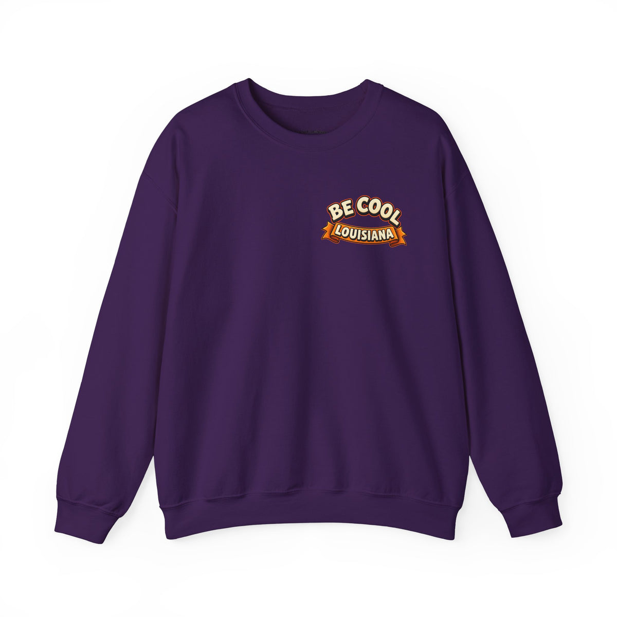 Unisex Be Cool Louisiana Classic Sweatshirt