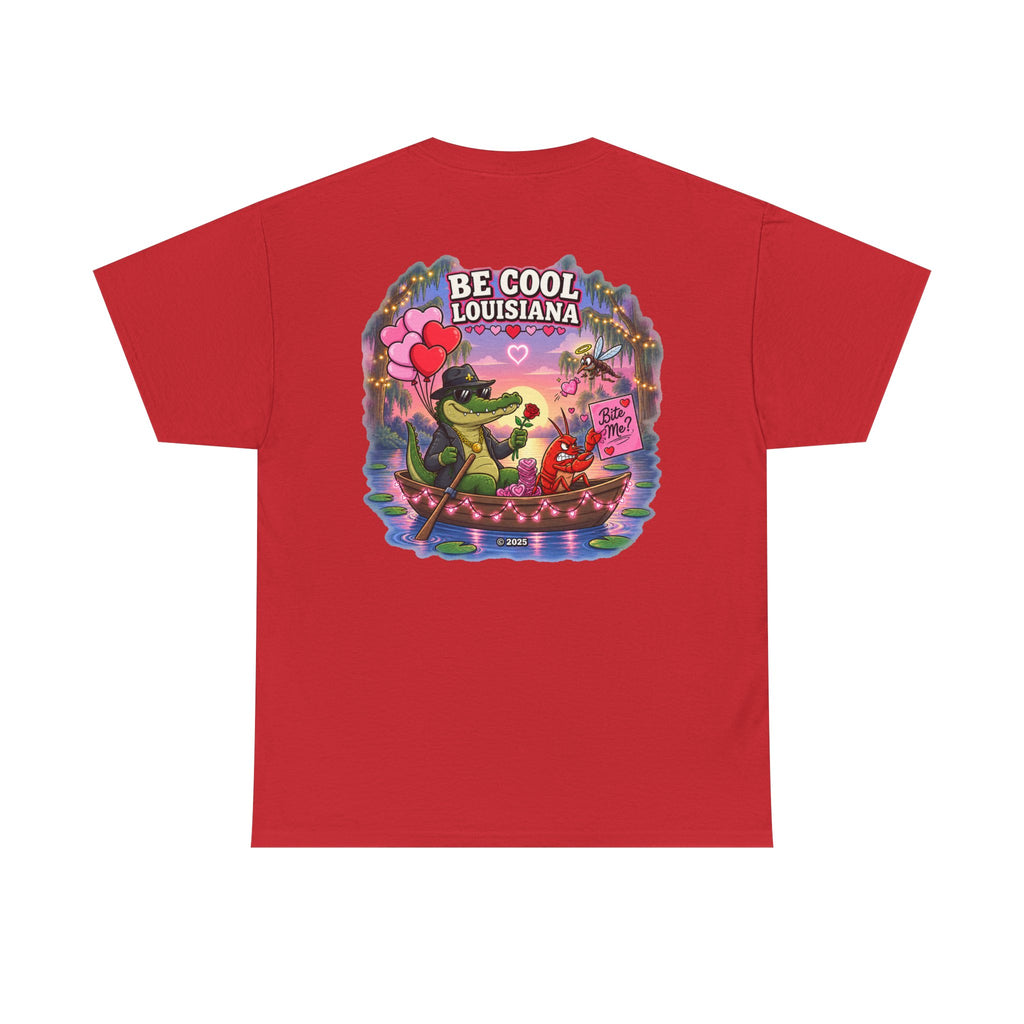 Be Cool Louisiana Classic valeintines T-Shirt