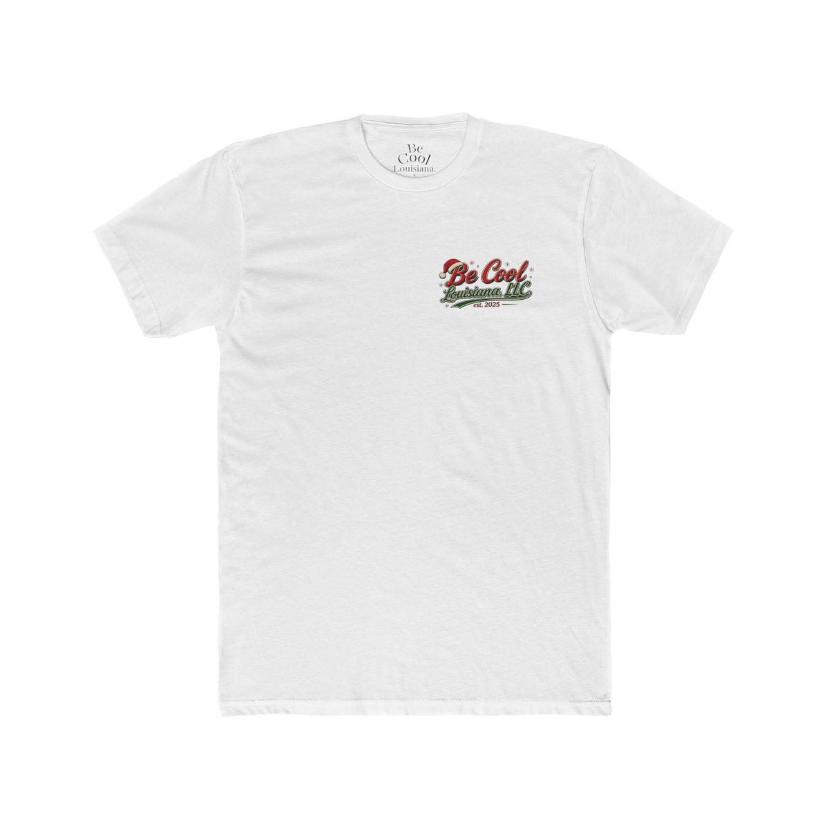 Classic Be Cool Christmas T-shirt