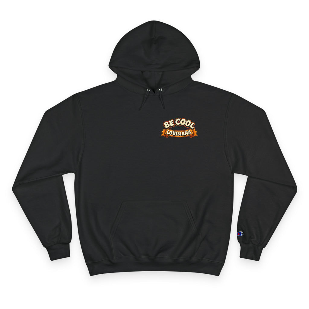 Be Cool Louisiana Classic Hoodie
