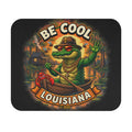 Be Cool Louisiana Mouse Pad