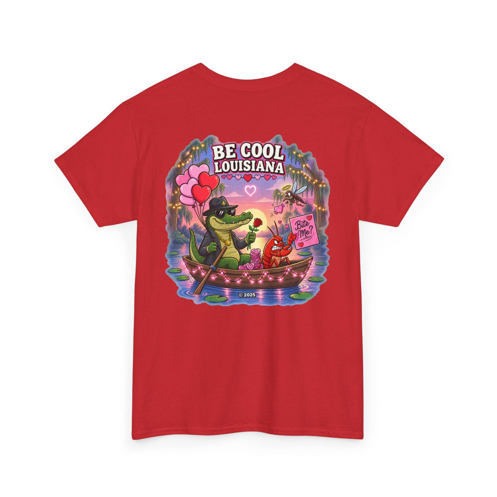 Be Cool Louisiana Classic valeintines T-Shirt