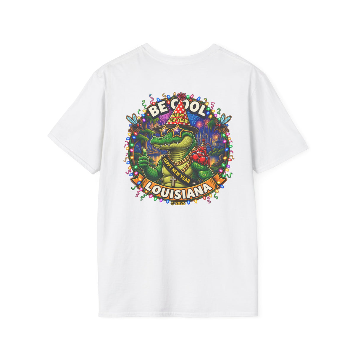 Be Cool Louisiana New Years LLC T-Shirt