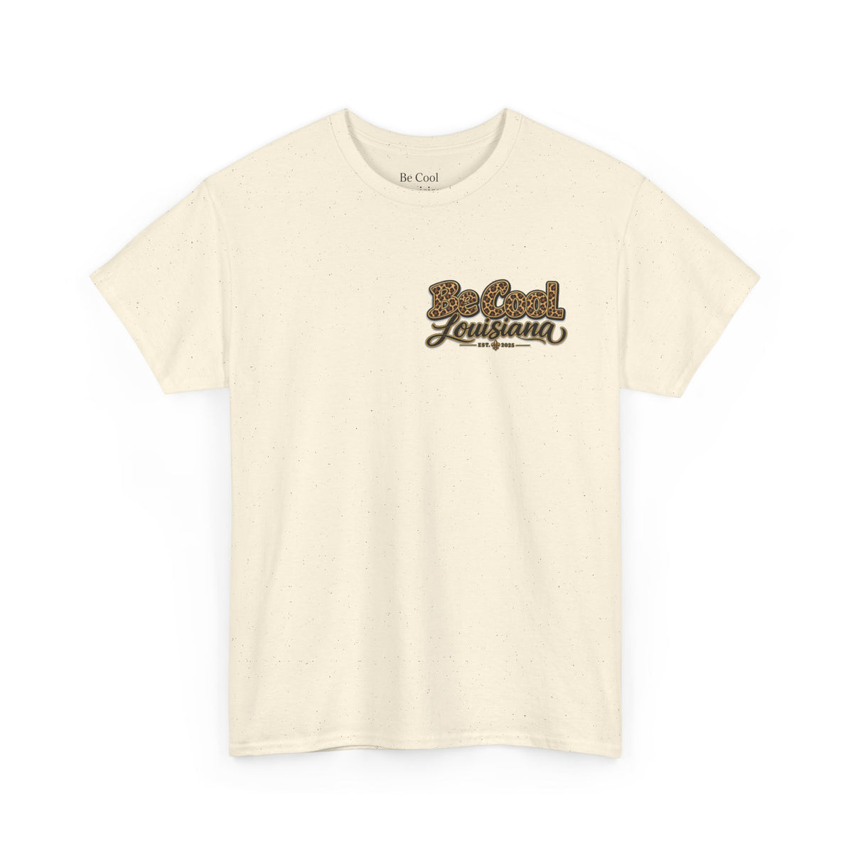 Be Cool Louisiana leopard print  T-Shirt