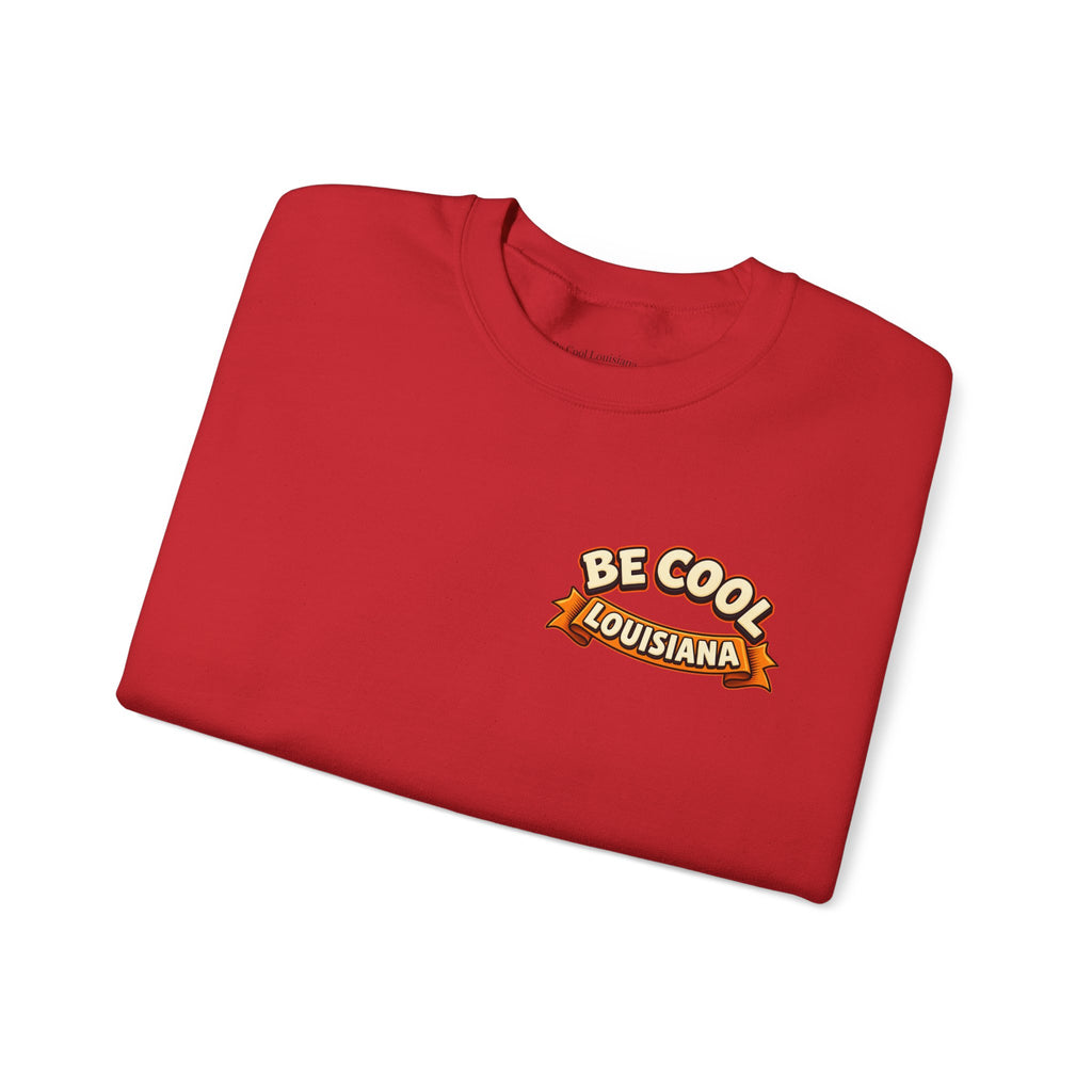 Unisex Be Cool Louisiana Classic Sweatshirt