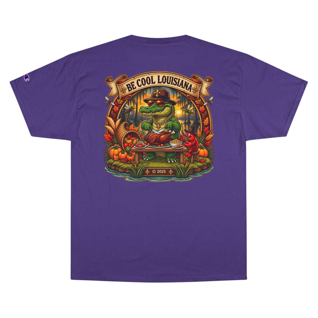 Be Cool Louisiana Thanksgiving T-Shirt