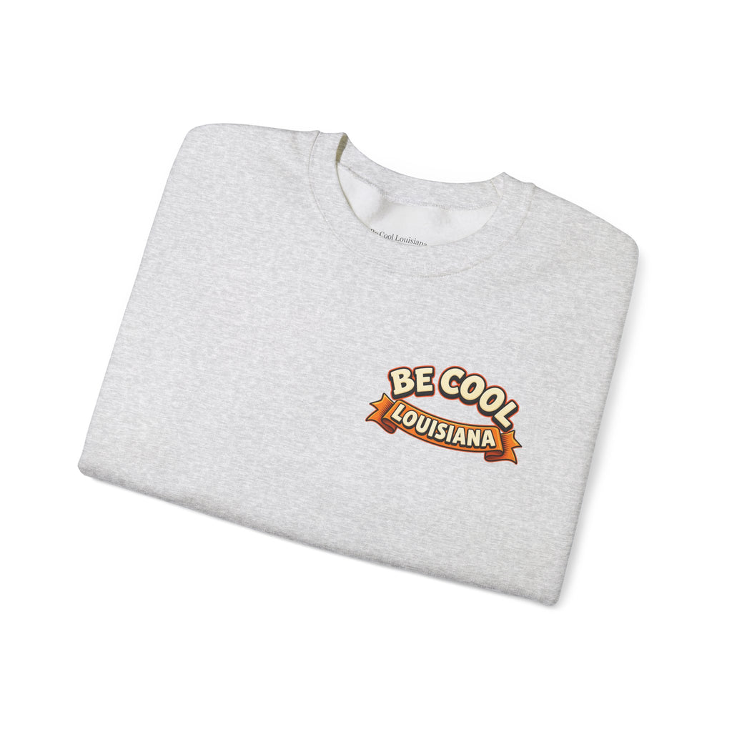 Unisex Be Cool Louisiana Classic Sweatshirt