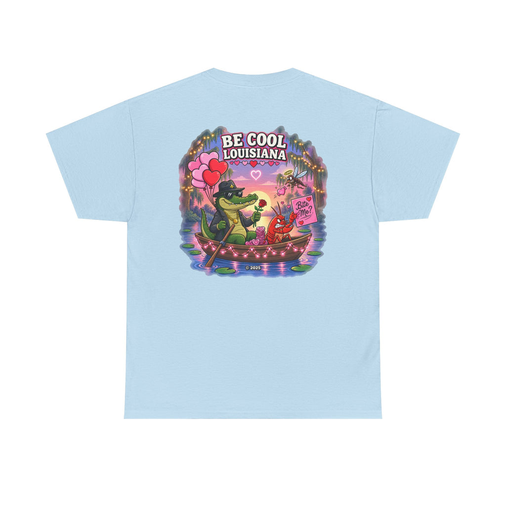 Be Cool Louisiana Classic valeintines T-Shirt