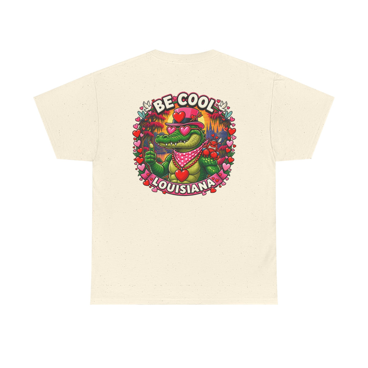 Be Cool Louisiana Valeintines T-Shirt