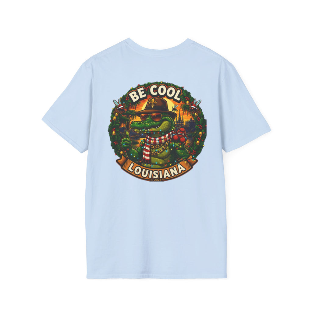 Be Cool Louisiana Christmas T-Shirt