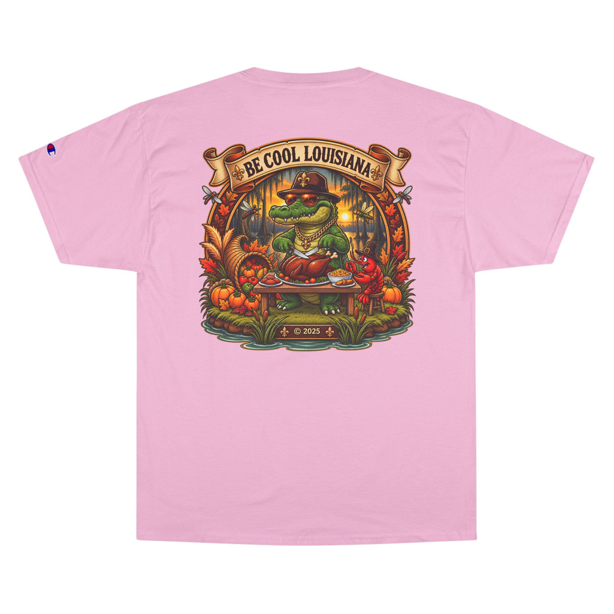 Be Cool Louisiana Thanksgiving T-Shirt