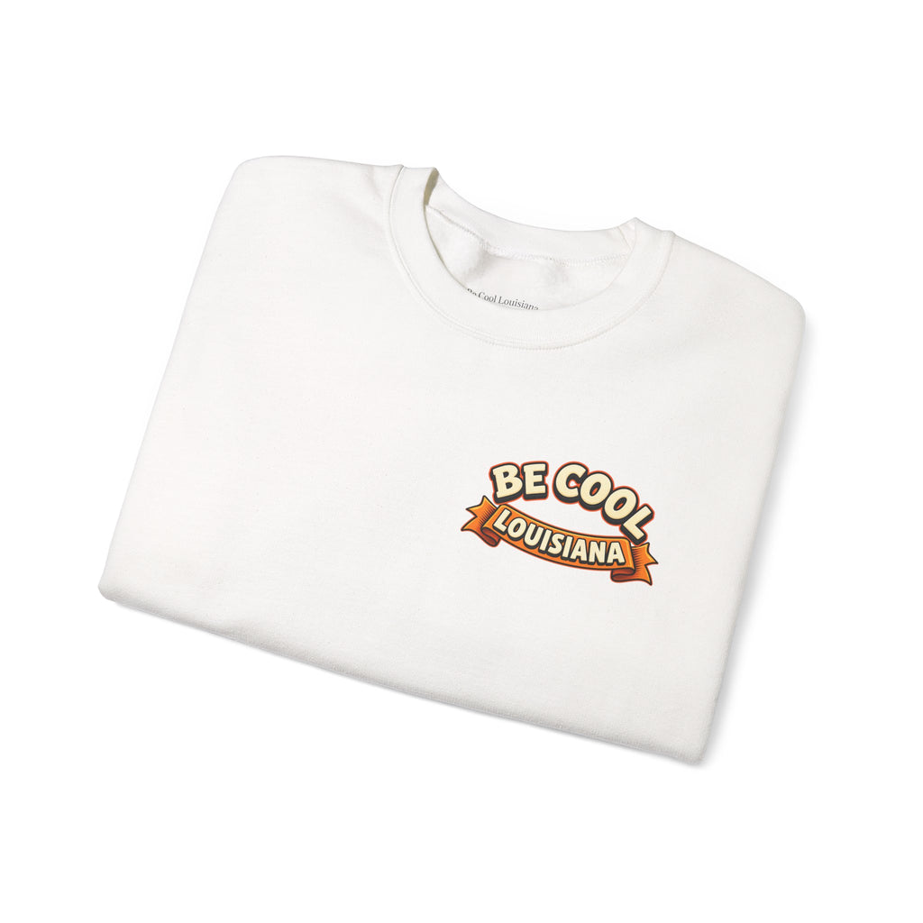 Unisex Be Cool Louisiana Classic Sweatshirt