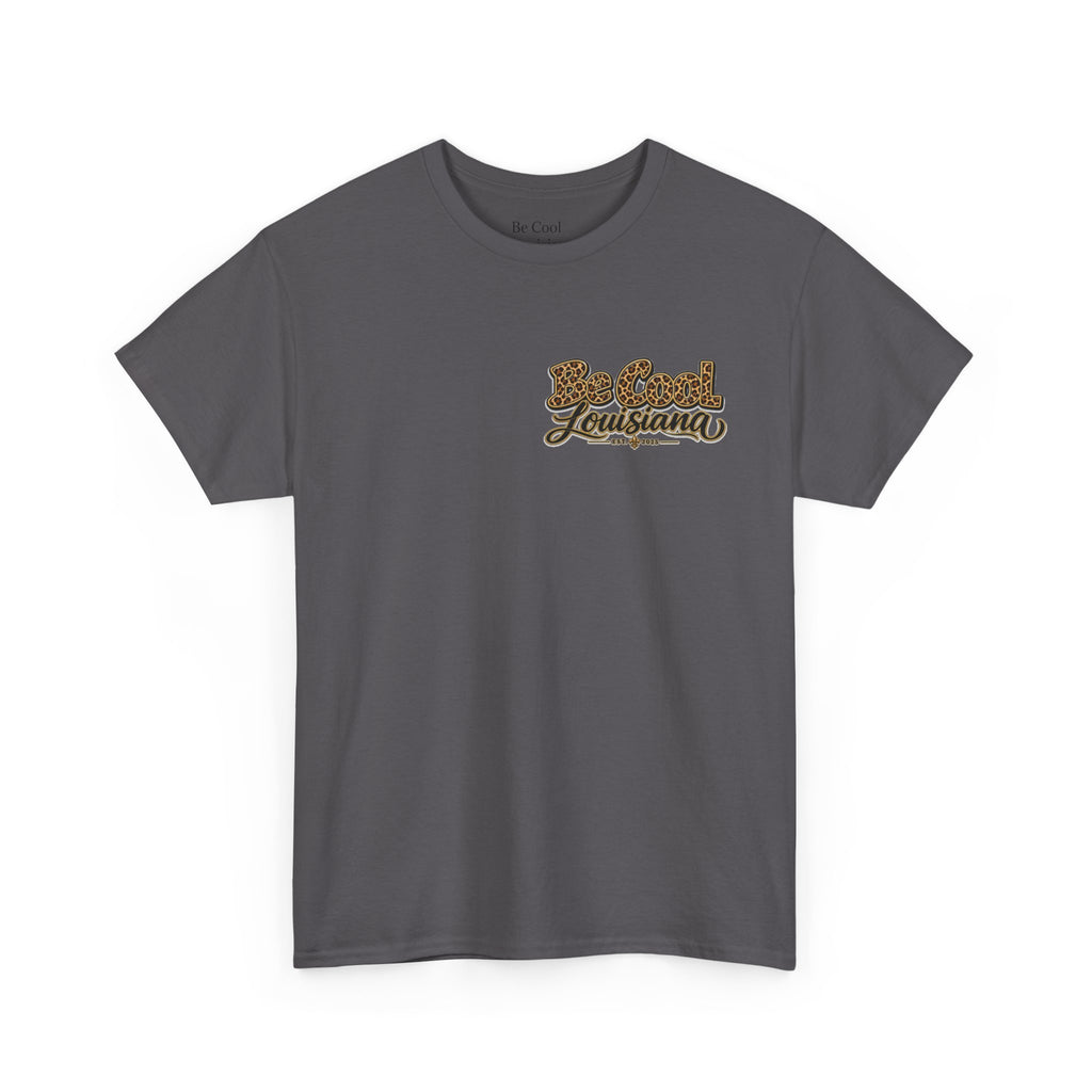Be Cool Louisiana leopard print  T-Shirt