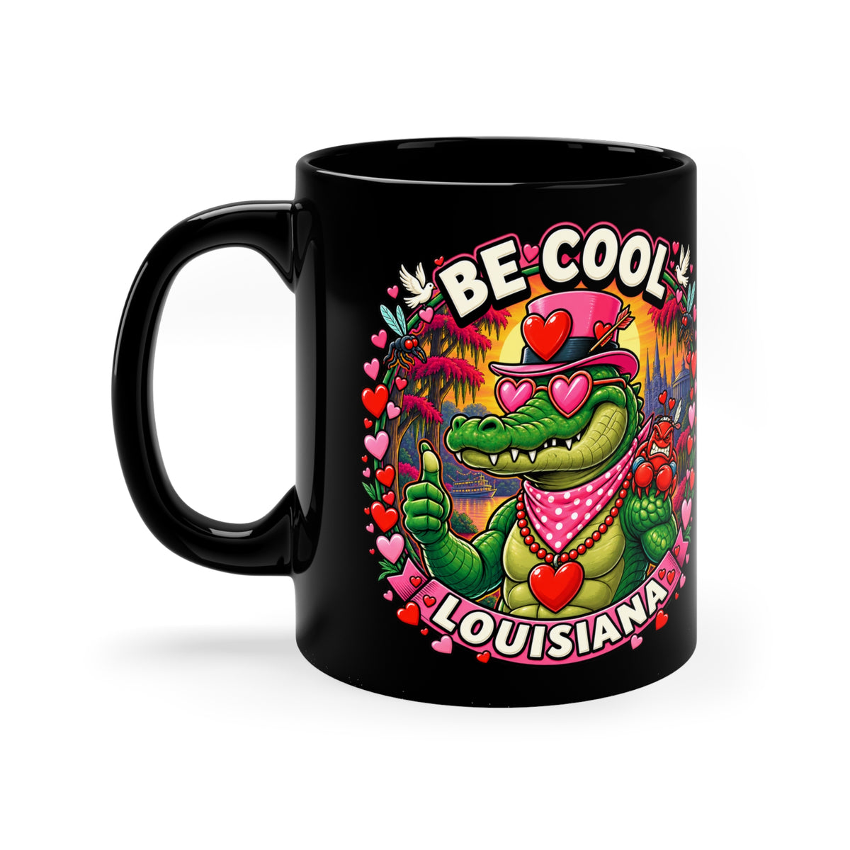Be Cool Louisiana Valeintine Mug