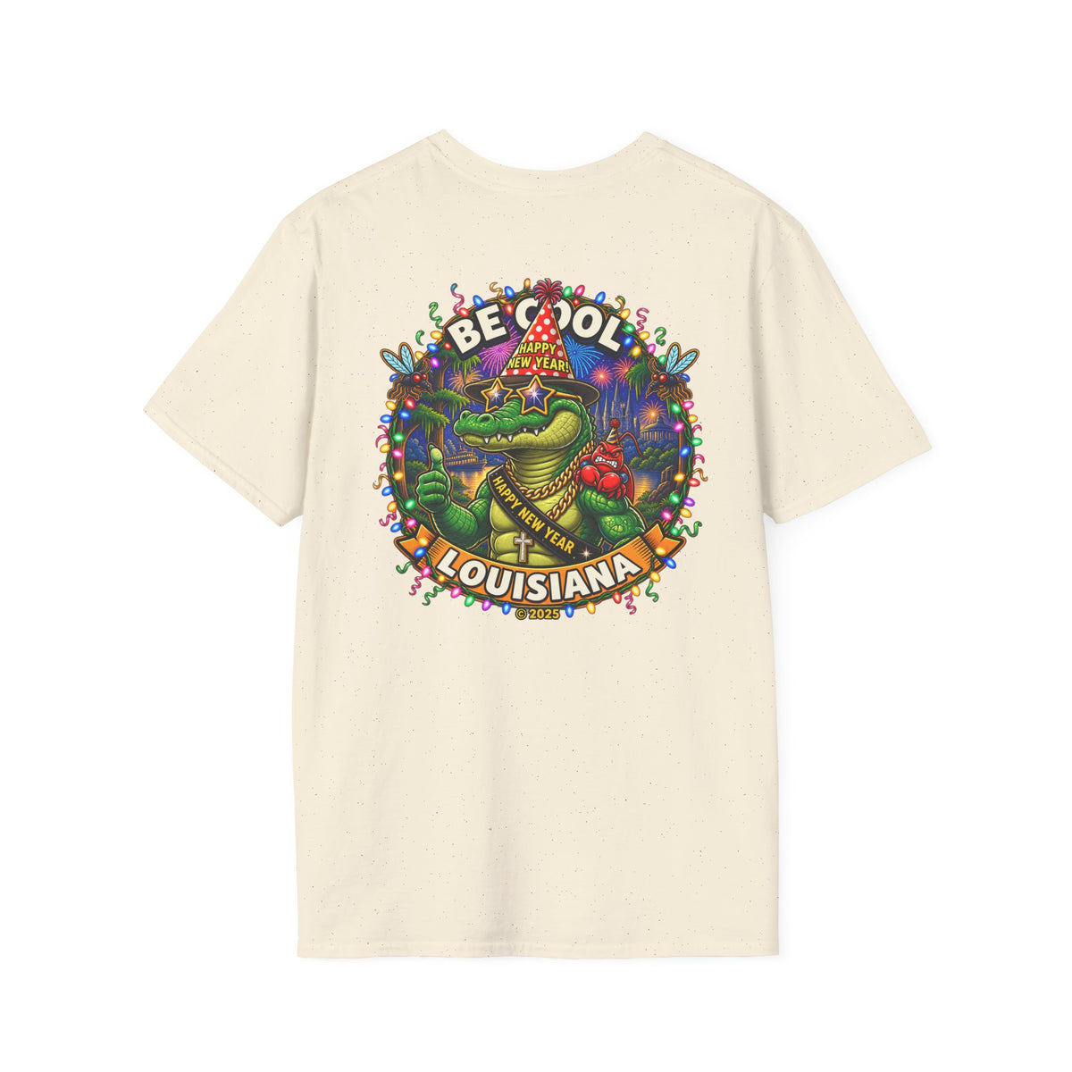 Be Cool Louisiana New Years LLC T-Shirt