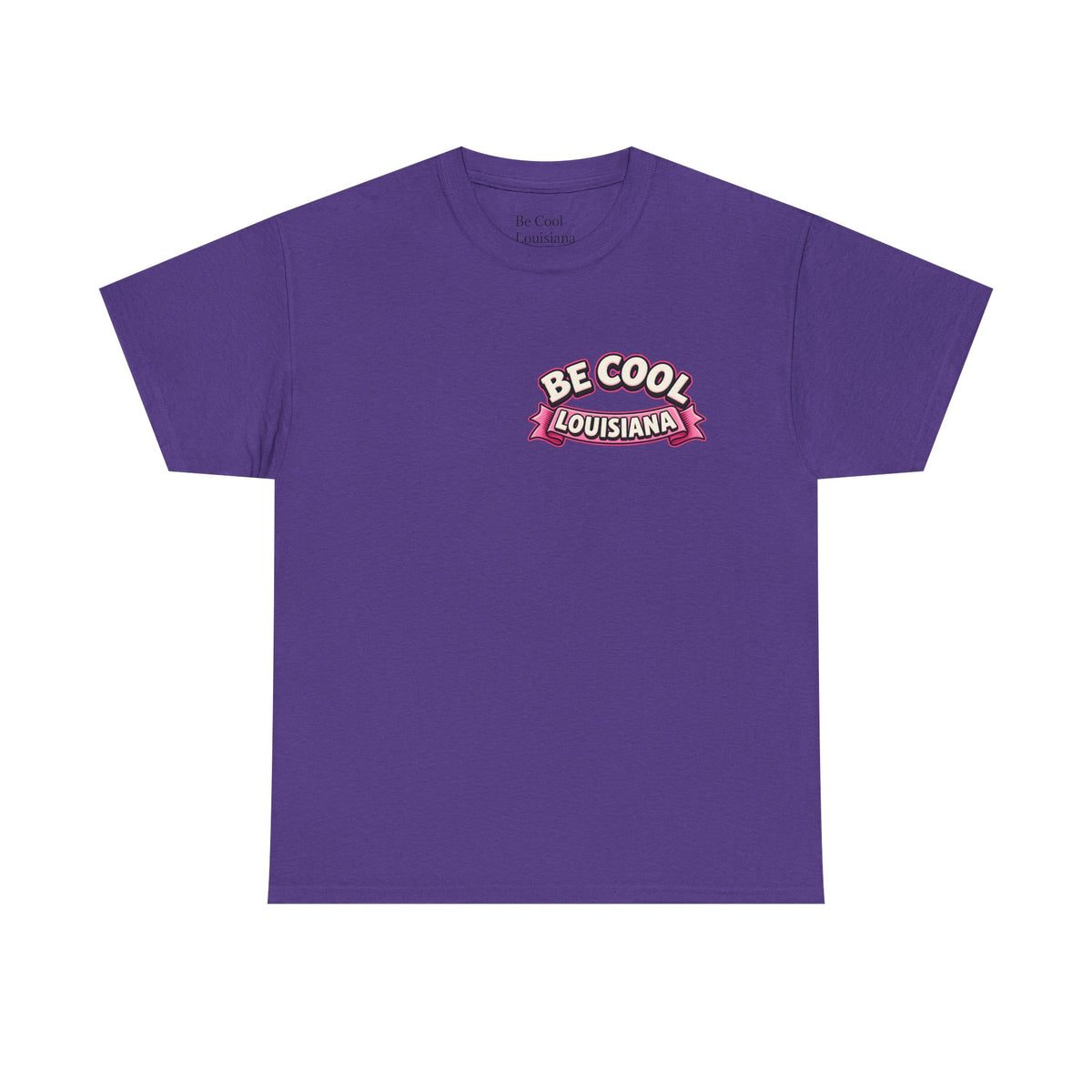 Be Cool Louisiana Classic valeintines T-Shirt